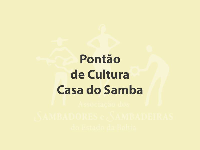 PONTÃO DE CULTURA - CASA DO SAMBA